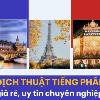 Dịch vụ dịch thuật tiếng Pháp chuyên nghiệp