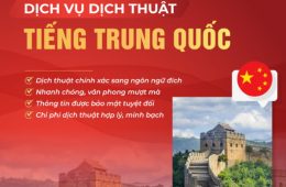 Dịch Thuật Tiếng Trung Chuẩn Xác – Nhanh – Giá Rẻ