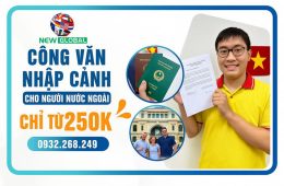 Chi Phí Xin Công Văn Nhập Cảnh Cho Người Nước Ngoài Hết Bao Nhiêu?